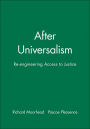 After Universalism: Re-engineering Access to Justice / Edition 1