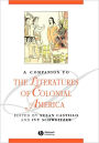 A Companion to the Literatures of Colonial America / Edition 1