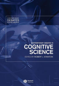 Title: Contemporary Debates in Cognitive Science / Edition 1, Author: Robert J. Stainton