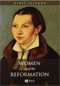 Title: Women and the Reformation / Edition 1, Author: Kirsi Stjerna