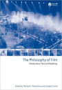 The Philosophy of Film: Introductory Text and Readings / Edition 1