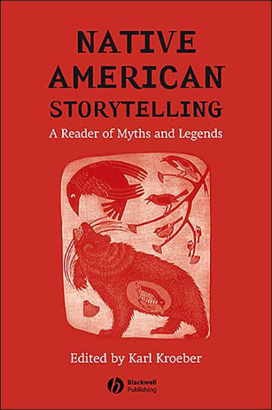 Native American Storytelling: A Reader of Myths and Legends / Edition 1
