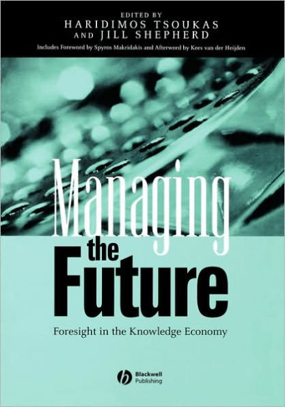 Managing the Future: Foresight in the Knowledge Economy / Edition 1