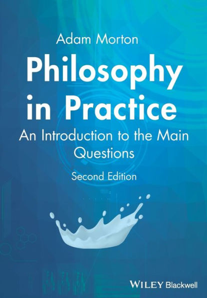 Philosophy in Practice: An Introduction to the Main Questions / Edition 2