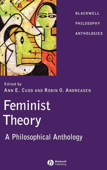 Feminist Theory: A Philosophical Anthology