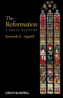 The Reformation: A Brief History / Edition 1