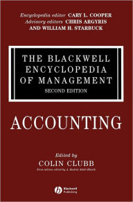 Title: The Blackwell Encyclopedia of Management, Accounting / Edition 2, Author: Colin Clubb