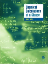 Title: Chemical Calculations at a Glance / Edition 1, Author: Paul Yates