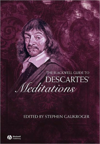 The Blackwell Guide to Descartes' Meditations / Edition 1