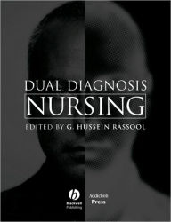 Title: Dual Diagnosis Nursing / Edition 1, Author: G. Hussein Rassool
