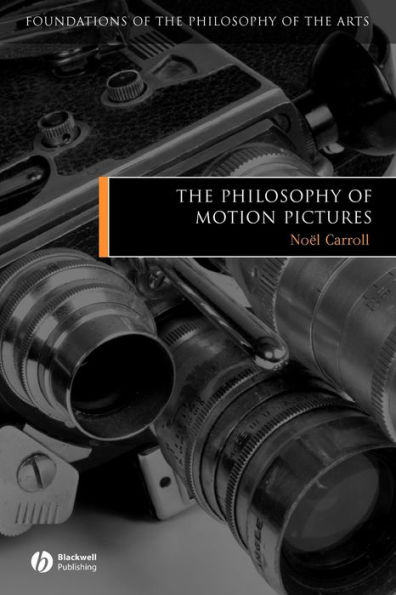 The Philosophy of Motion Pictures / Edition 1