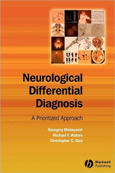 Neurological Differential Diagnosis: A Prioritized Approach / Edition 1