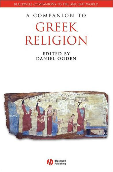 A Companion to Greek Religion / Edition 1