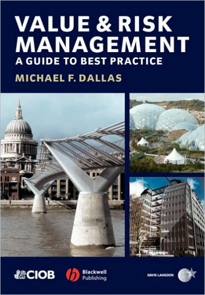 Value and Risk Management: A Guide to Best Practice / Edition 1