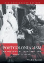 Postcolonialism: An Historical Introduction / Edition 1
