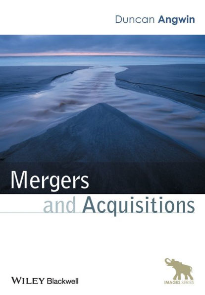 Mergers and Acquisitions / Edition 1