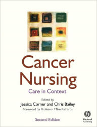 Title: Cancer Nursing: Care in Context / Edition 2, Author: Jessica Corner