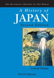 Title: A History of Japan / Edition 2, Author: Conrad Totman