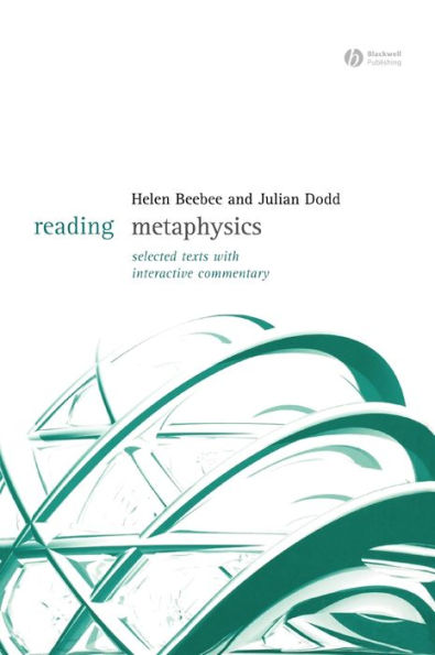 Reading Metaphysics: Selected Texts with Interactive Commentary