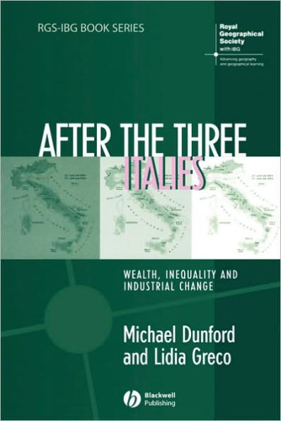 After the Three Italies: Wealth, Inequality and Industrial Change / Edition 1
