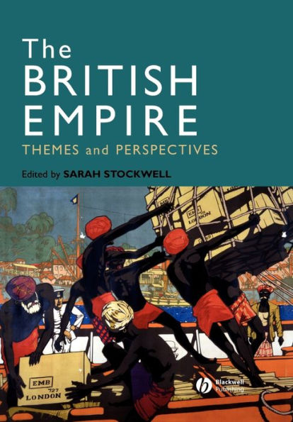 The British Empire: Themes and Perspectives / Edition 1