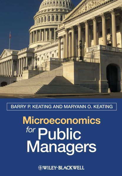 Microeconomics for Public Managers / Edition 1
