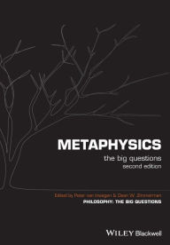 Title: Metaphysics: The Big Questions / Edition 2, Author: Peter van Inwagen
