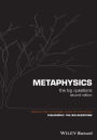 Metaphysics: The Big Questions / Edition 2