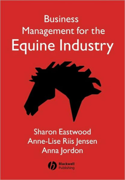 Business Management for the Equine Industry / Edition 1