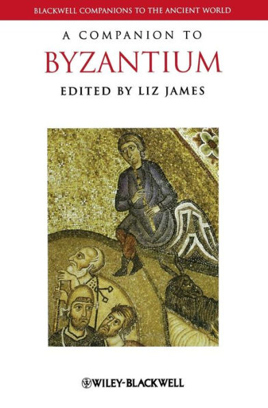 A Companion to Byzantium / Edition 1