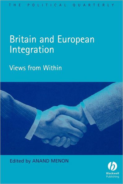 Britain and European Integration: Views from Within / Edition 1