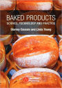 Baked Products: Science, Technology and Practice / Edition 1