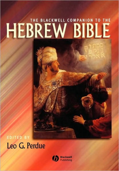 The Blackwell Companion to the Hebrew Bible / Edition 1