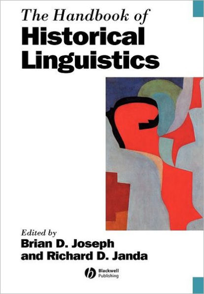 The Handbook of Historical Linguistics / Edition 1