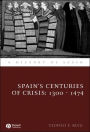 Spain's Centuries of Crisis: 1300 - 1474 / Edition 1