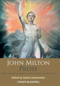 Title: John Milton Prose: Major Writings on Liberty, Politics, Religion, and Education / Edition 1, Author: John Milton