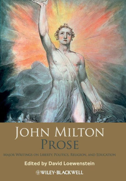 John Milton Prose: Major Writings on Liberty, Politics, Religion, and Education / Edition 1