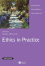 Ethics in Practice: An Anthology / Edition 3