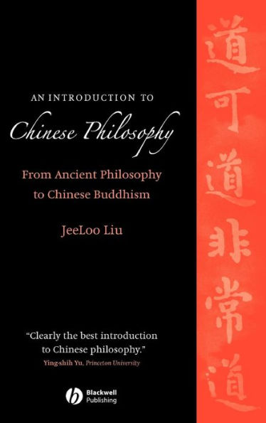 An Introduction to Chinese Philosophy: From Ancient Philosophy to Chinese Buddhism / Edition 1