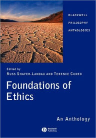 Title: Foundations of Ethics: An Anthology / Edition 1, Author: Russ Shafer-Landau