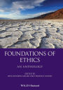Foundations of Ethics: An Anthology