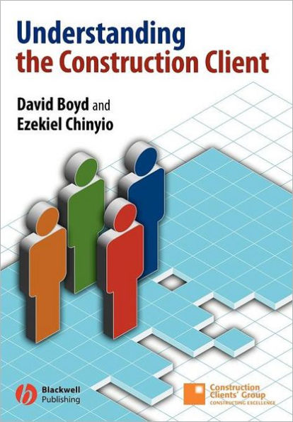 Understanding the Construction Client / Edition 1