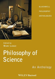 Title: Philosophy of Science: An Anthology / Edition 1, Author: Marc Lange