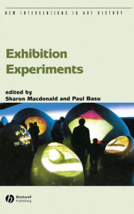 Title: Exhibition Experiments / Edition 1, Author: Sharon Macdonald