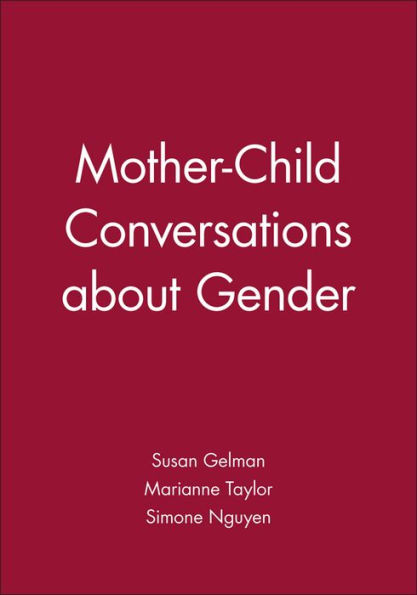 Mother-Child Conversations about Gender / Edition 1