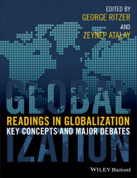 Title: Readings in Globalization: Key Concepts and Major Debates / Edition 1, Author: George Ritzer