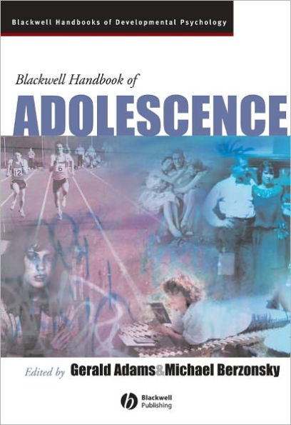 Blackwell Handbook of Adolescence / Edition 1