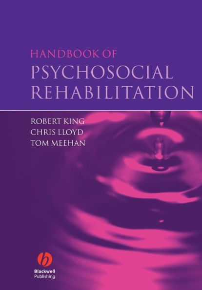 Handbook of Psychosocial Rehabilitation / Edition 1