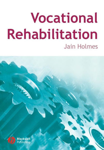 Vocational Rehabilitation / Edition 1