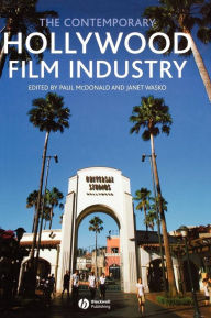 Title: The Contemporary Hollywood Film Industry / Edition 1, Author: Paul McDonald